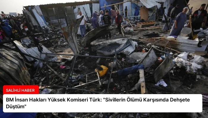BM İnsan Hakları Yüksek Komiseri Türk: “Sivillerin Ölümü Karşısında Dehşete Düştüm”