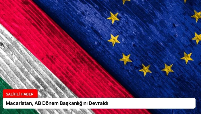 Macaristan, AB Dönem Başkanlığını Devraldı