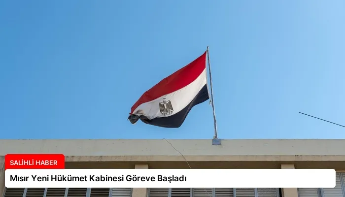 Mısır Yeni Hükümet Kabinesi Göreve Başladı