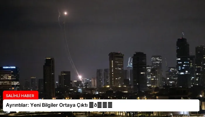 Ayrıntılar: Yeni Bilgiler Ortaya Çıktı ⏬👇