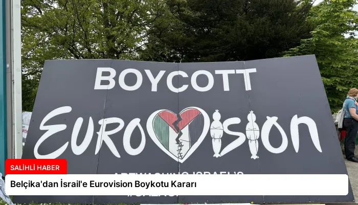 Belçika’dan İsrail’e Eurovision Boykotu Kararı