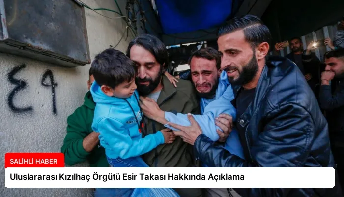 Uluslararası Kızılhaç Örgütü Esir Takası Hakkında Açıklama