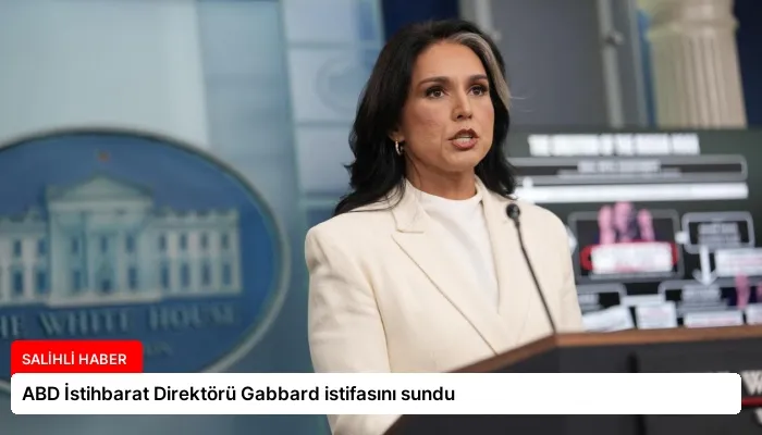 ABD İstihbarat Direktörü Gabbard istifasını sundu