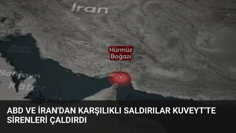 ABD ve İran’dan Karşılıklı Saldırılar Kuveyt’te Sirenleri Çaldırdı