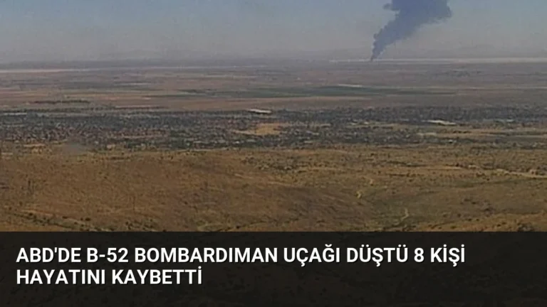 ABD’de B-52 Bombardıman Uçağı Düştü 8 Kişi Hayatını Kaybetti