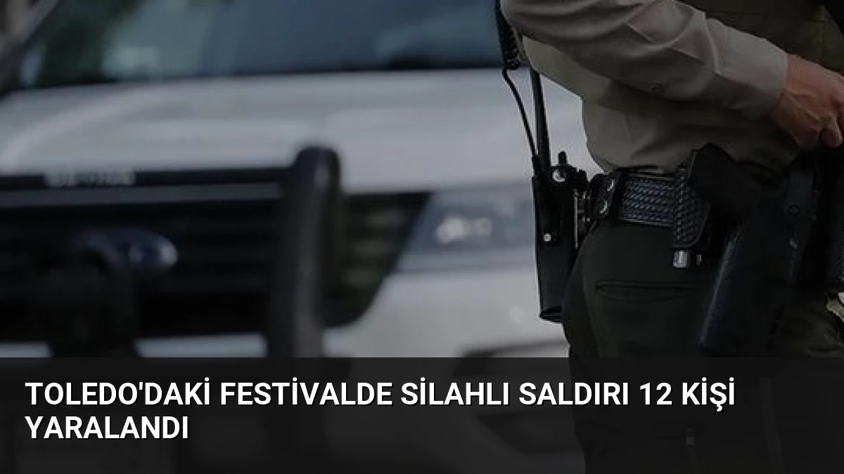 Toledo’daki Festivalde Silahlı Saldırı 12 Kişi Yaralandı