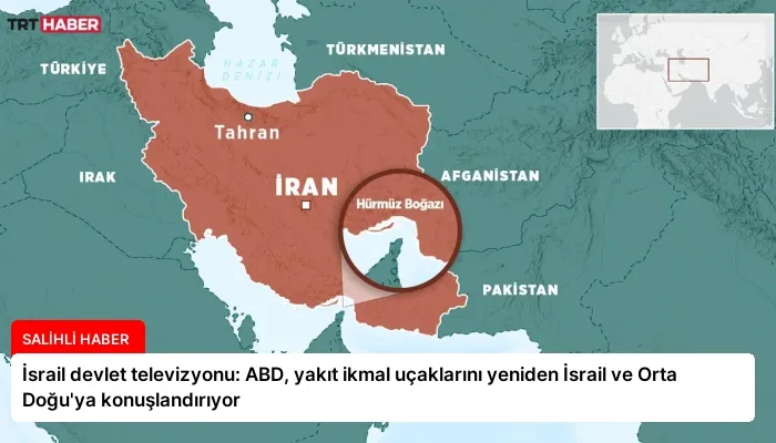 İsrail devlet televizyonu: ABD, yakıt ikmal uçaklarını yeniden İsrail ve Orta Doğu’ya konuşlandırıyor