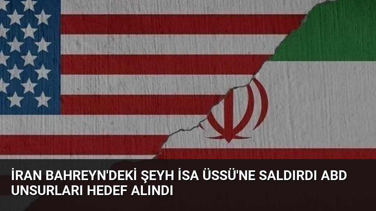 İran Bahreyn’deki Şeyh İsa Üssü’ne Saldırdı ABD Unsurları Hedef Alındı
