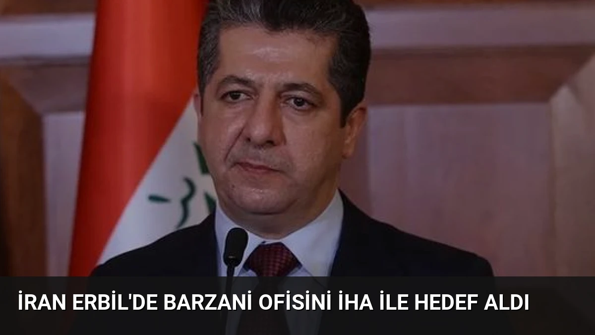 İran Erbil’de Barzani Ofisini İHA ile Hedef Aldı