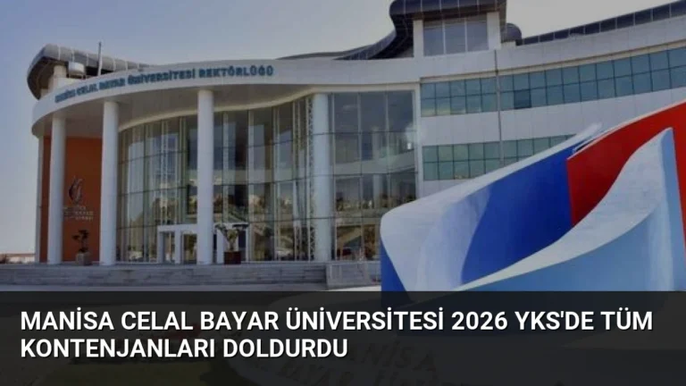 Manisa Celal Bayar Üniversitesi 2026 YKS’de Tüm Kontenjanları Doldurdu