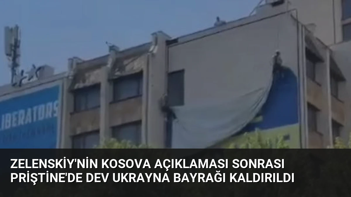 Zelenskiy’nin Kosova Açıklaması Sonrası Priştine’de Dev Ukrayna Bayrağı Kaldırıldı
