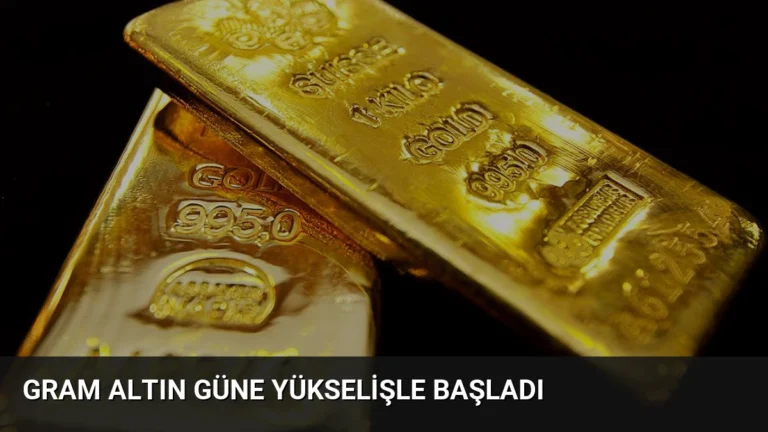Gram Altın Güne Yükselişle Başladı