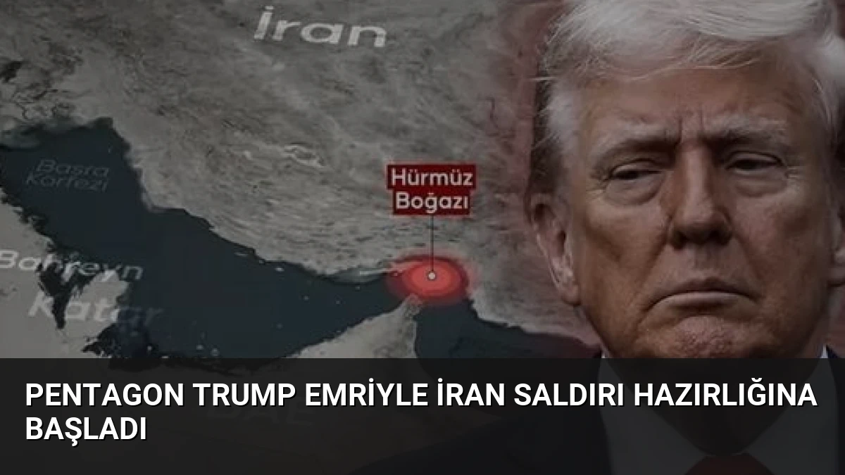 Pentagon Trump emriyle İran saldırı hazırlığına başladı