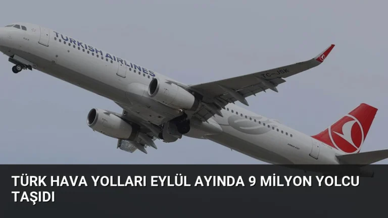 Türk Hava Yolları Eylül Ayında 9 Milyon Yolcu Taşıdı